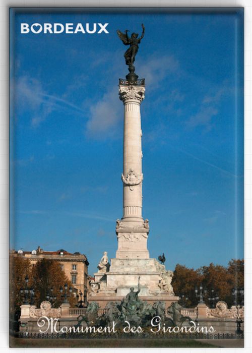 Bordeaux aimant/magnet Bordeaux Monument des Girondins - Vins Rouges Harmonieux pour Chaque Occasion