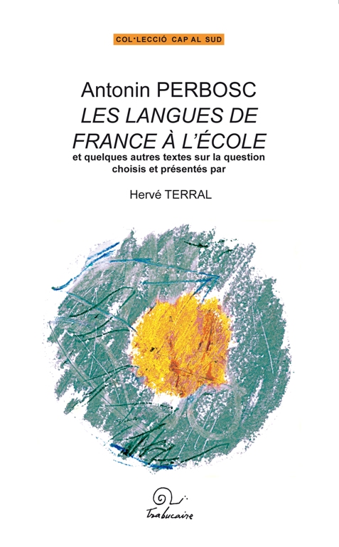 Antonin Perbosc. Les langues de France à l&rsquo;école - Vins Rouges Harmonieux pour Chaque Occasion