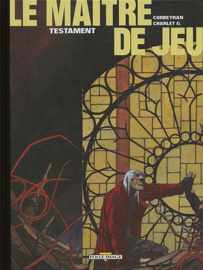 Charlet & Corbeyran – Le Maître de Jeu N°1 « Testament » Tirage limité (2000) - Vins Rouges Harmonieux pour Chaque Occasion